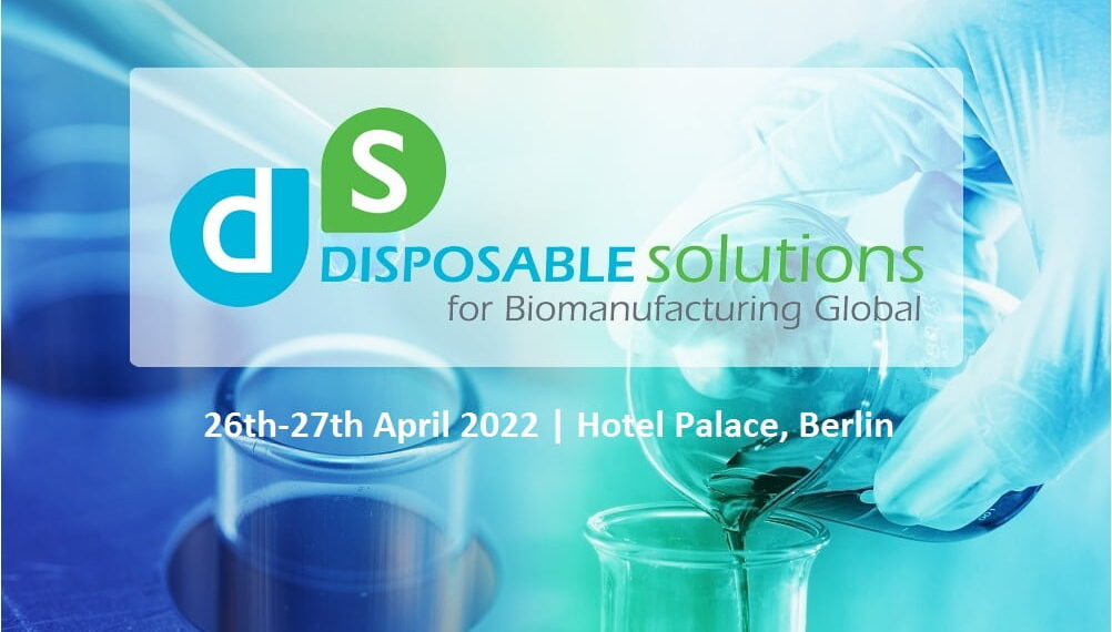 Disposable Solutions for Biomanufacturing 2022 Conference